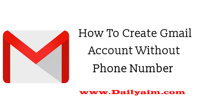 How To Create A Gmail Account Without Phone Number